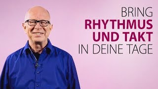 Robert Betz  Bring Rhythmus und Takt in deine Tage [upl. by Clare]