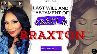 Traci Braxtons SHOCKING WILL REVEALED Must Watch [upl. by Angelico945]