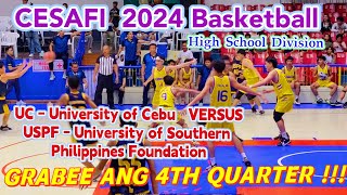 CESAFI 2024 UC versus USPF HIGH SCHOOL Division BASKETBALL TOURNAMENT at Cebu City Coliseum [upl. by Ahsha447]