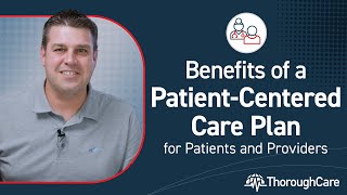 Benefits of a PatientCentered Care Plan for Patients and Providers [upl. by Neeven663]