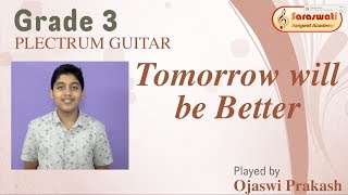 Tommorow will be better Grade 3 Plectrum Guitar Piece for Trinity Exam [upl. by Lakim]