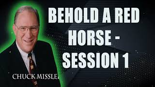 Pastor Chuck Missler  Behold a Red Horse  Session 1  Chuck Missler [upl. by Uriisa374]