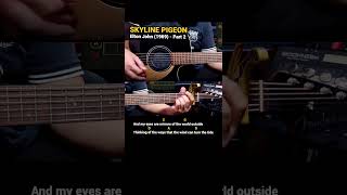 Skyline Pigeon  Elton John 1969 Easy Guitar Chords Tutorial with Lyrics Part 2 SHORTS REELS [upl. by Marvella]