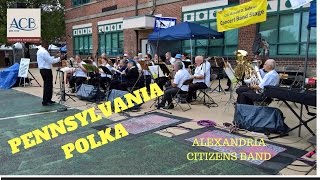 Pennsylvania Polka  Lester Lee amp Zeke Manners  Alexandria Citizens Band [upl. by Elokin]