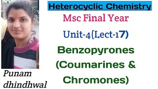 Msc Final Year Heterocyclic ChemistryUnit4 Lect17BenzopyronesCoumarinesampChromones [upl. by Kirtley]