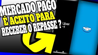 Como Receber na Uber Drive com Mercado Pago Veja as Alternativas [upl. by Enahpets]