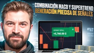 📊 COMBINACIÓN DE INDICADORES MACD SUPERTREND GANA EN OPCIONES BINARIAS  Trading Opciones Binarias [upl. by Annawaj]