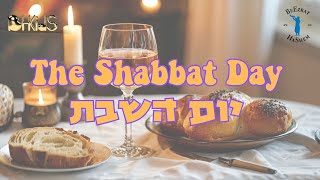 יום השבת The Shabbat Day [upl. by Auliffe]