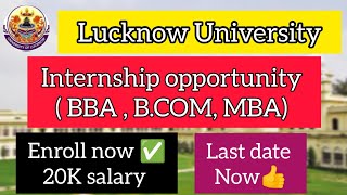 Lucknow University Internship BCOM MBA BBA Students ✅  LU  internship company lu students [upl. by Towroy821]