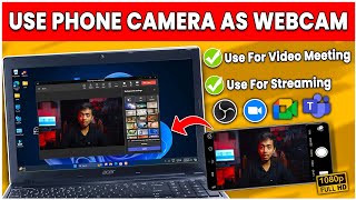 How to Use Phone Camera As HD Webcam 2024🤯Mobile Camera As Webcam for Video Meeting amp Streaming💻🖥️ [upl. by Reiniar]