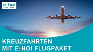 ehoi Kreuzfahrtpakete inklusive Flug zu attraktiven Preisen sicher amp unkompliziert ✈️ [upl. by Seira155]