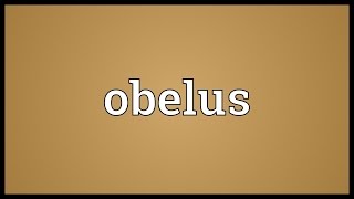 Obelus Meaning [upl. by Stav]