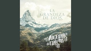 La Grandeza de Dios [upl. by Tollmann]