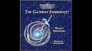 The gateway tapes 1  The Gateway Experience Wave 1  Discovery ORIENTATION Part 1 [upl. by Atterual]