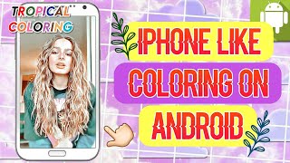 TIKTOK FANPAGE COLORING TUTORIAL ON ANDROID  TROPICAL COLORING FOR TIKTOK FANPAGES ON ANDROID [upl. by Karrah877]