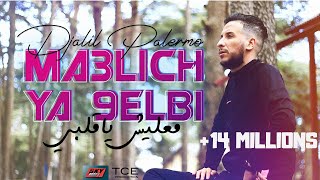 Djalil Palermo  Ma3lich Ya 9elbi Officiel Video Music [upl. by Goodman912]