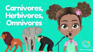 Sing Along Song  Carnivores Herbivores Omnivores [upl. by Sebbie405]