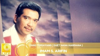 Imam SArifin  Yang Tersayang duet Nana Mardiana Official Audio [upl. by Oiligriv]