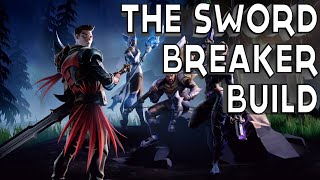 THE BREAKER SWORD  My Best Dauntless Sword Part Breaker Build [upl. by Nahshunn]