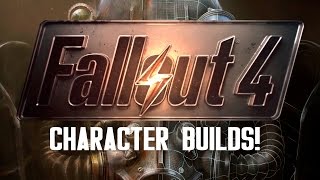 Fallout 4 Best Character Build for a First Time Playthrough [upl. by Paquito578]