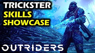 Trickster Class Skills Showcase  Outriders Gameplay amp Guide [upl. by Oad]