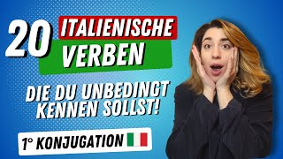 20 Italienische Verben für Anfänger die Du kennen sollst Erste Konjugation ARE [upl. by Wolfie]