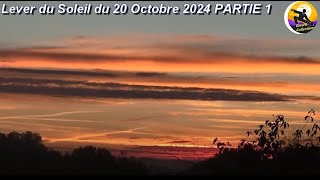 Lever du Soleil du 20 Octobre 2024 PARTIE 1 [upl. by Boswall]