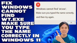 How To Fix Windows Cannot Find wtexe Make Sure You Type the Name Correctly in Windows 11 [upl. by Iznil794]