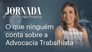 O que ninguém conta sobre a Advocacia Trabalhista [upl. by Suhcnip353]