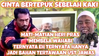 Matimatian heri pras membela wahabi namun hanya di tertawakan ustadz wahabikasiaaan deh loe quot [upl. by Balduin]