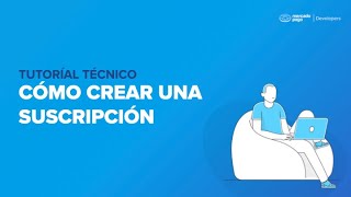 Suscripciones  ¿Cómo crear una suscripción [upl. by Vachel]