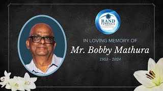 In Loving Memory  MR BOBBY MATHURA 1953  2024 [upl. by Reese]