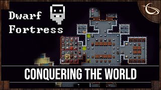 Dwarf Fortress Conquering the World  New Embark [upl. by Nelhsa]