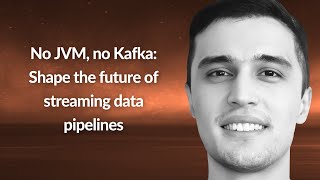 No JVM no Kafka the future of streaming data pipelines  Bobur Umurzokov  Conf42 Kube Native 2024 [upl. by Nosredna]