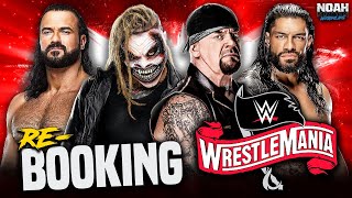 REBOOKING WWE WRESTLEMANIA 36 2020 [upl. by Seilenna]