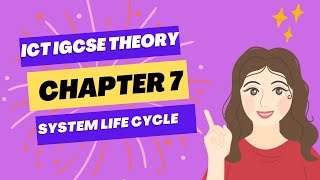 Chapter 7 System Life Cycle Last minute preparation  ICT IGCSE 0417 [upl. by Gothart]