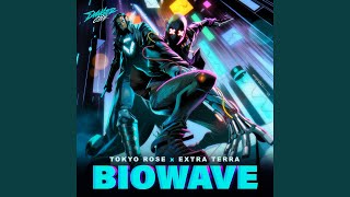 BIOWAVE [upl. by Oznerol]