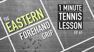 The Eastern Forehand Grip  1 Minute Tennis Lesson Ep61 shorts⠀ [upl. by Inor518]