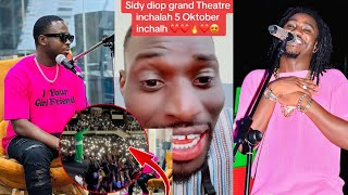 En fin‼️Sidy diop Grand Théâtre 🎭 inchallah le 5 Octobre merci 🤩🙏 [upl. by Cameron]