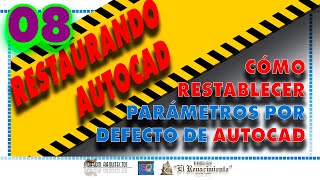 ¿CÓMO RESTABLECER LOS PARÁMETROS POR DEFECTO DE AUTOCAD [upl. by Euqinorev]