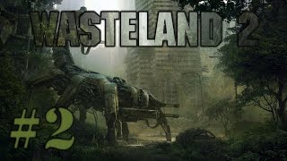 Lets Play Wasteland 2 part 2  The Wasteland blind [upl. by Kirimia]