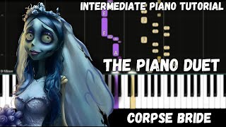 Corpse Bride  The Piano Duet Intermediate Piano Tutorial [upl. by Anitnatsnok]