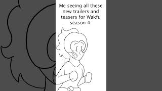 Me seeing all these new trailers and teasers for Wakfu season 4 wakfu dofusankama ankama [upl. by Eenyaj917]