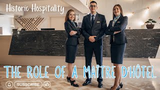 The Role Of Maître D’hôtel [upl. by Acinorehs106]