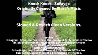 Knock Knock Slowed Super Clean Version  SoFaygo [upl. by Virnelli406]