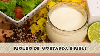 Molho de Mostarda e Mel  Receitas de Minuto EXPRESS 120 [upl. by Annairam]