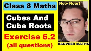 Class 8 Maths  Ex62 Q1 Q2 Cubes And Cube Roots New Ncert  Ranveer Maths 8 [upl. by Danika]