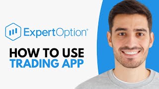 How to Use Expert Option Trading App 2024 [upl. by Gans123]