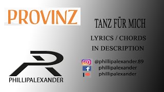 Provinz  Tanz Für Mich Cover  phillipalexander [upl. by Zoara]