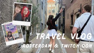 Travel Vlog Rotterdam amp Twitch Con EU [upl. by Hanala]